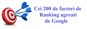 Cei 200 de factori de Ranking agreati de Google: Lista Completa.